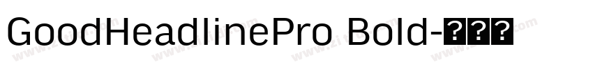 GoodHeadlinePro Bold字体转换